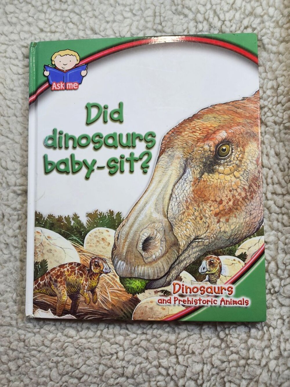 Ask Me Did Dinosaurs Baby-Sit? Childrens Book Dinosaurs Prehistoric Animals